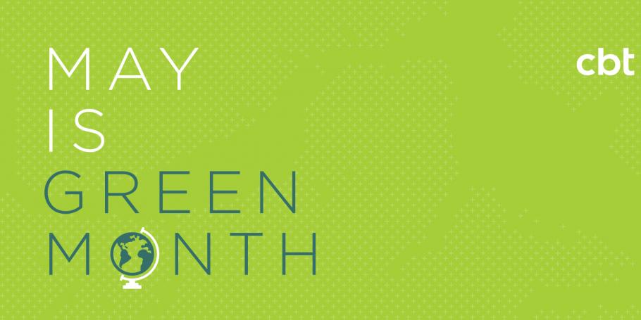 CBT Celebrates Green Month 2015